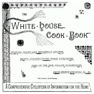 The White House Cook Book