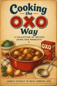 Cooking the Oxo Way (1950) By Liebig's Extract of Meat Company