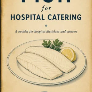 Fish for Hospital Catering: A Booklet for Hospital Dieticians and Caterers (1950) Publisher: White Fish Authority