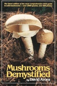 Mushrooms Demystified David Arora (Author)